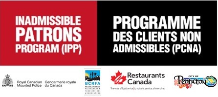 Logo rouge et noir en anglais et en français. Le côté rouge indique « Inadmissible Patrons Program (IPP) ». Le côté noir indique « Programme des clients non admissibles (PCNA) ». Sous le rouge et le noir se trouvent les logos de la GRC, de la British Columbia Restaurant Association, de Restaurants Canada et de la ville de Penticton.