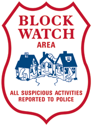 Panneau Block Watch Area (secteur Block Watch) indiquant que « toute activité suspecte sera signalée à la police »