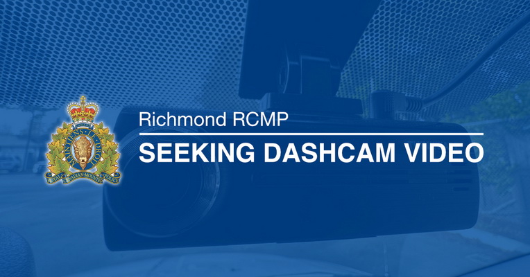 Richmond RCMP seeking dashcam video